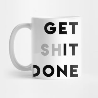 GET (SH)IT DONE Mug